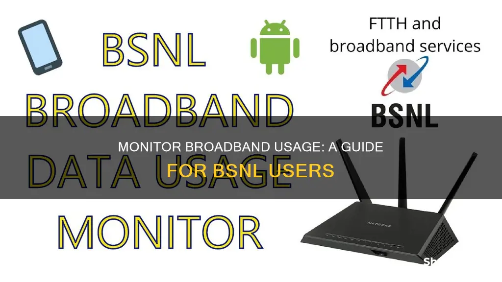 how to monitor my bsnl broadband usage