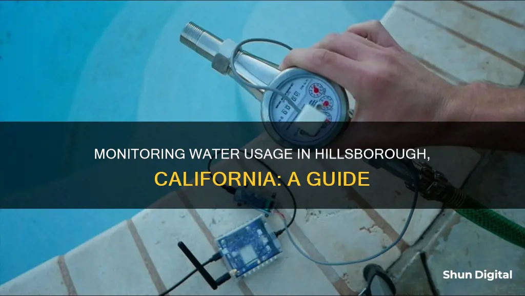 how to monitor my water usage hillsborough california