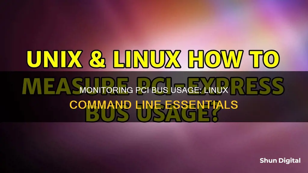 how to monitor pci bus usage linux command lin