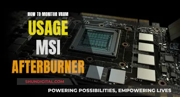 Monitoring VRAM Usage: MSI Afterburner Guide