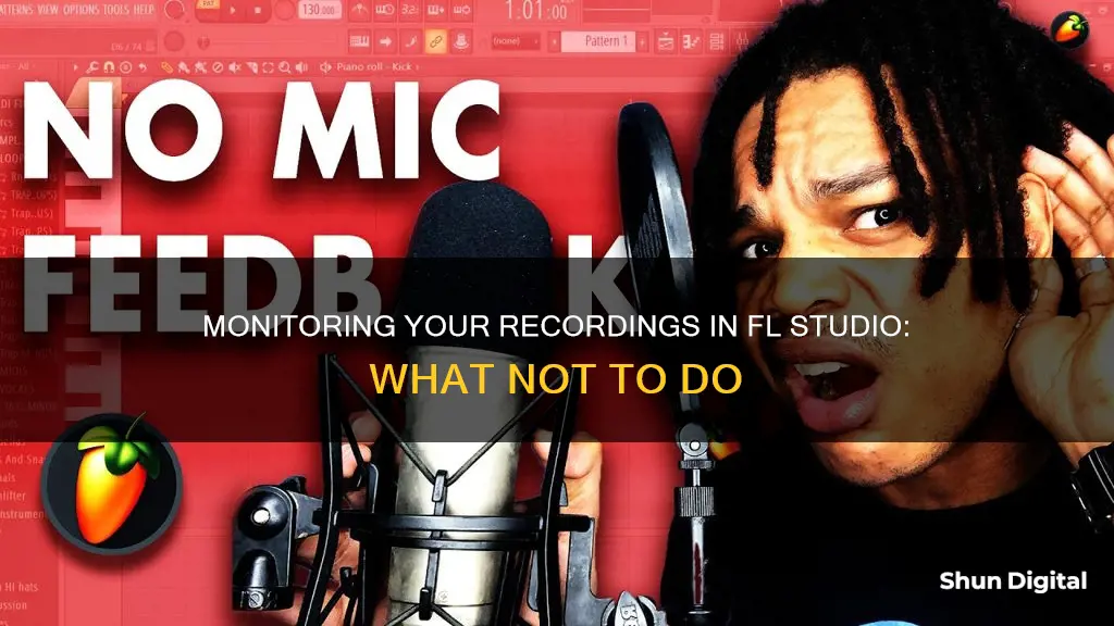 how to not monitor your recording in fl studio