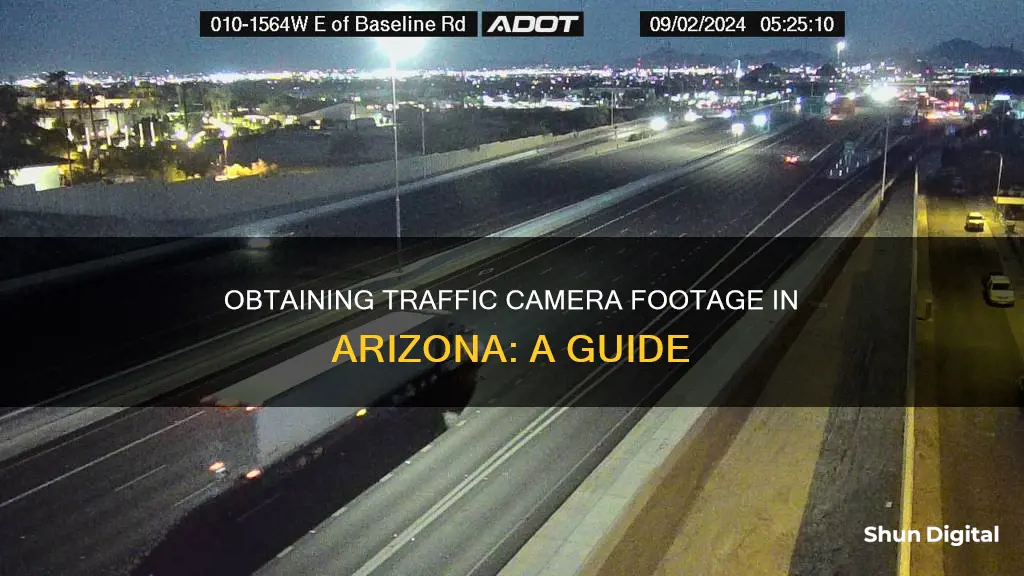 how to obtain traffic camera footage in Arizona