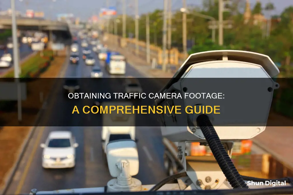 how to obtain traffic camera footage