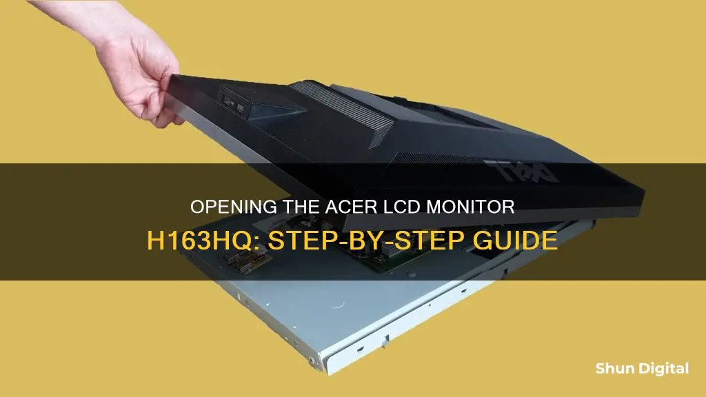 how to open acer lcd monitor h163hq