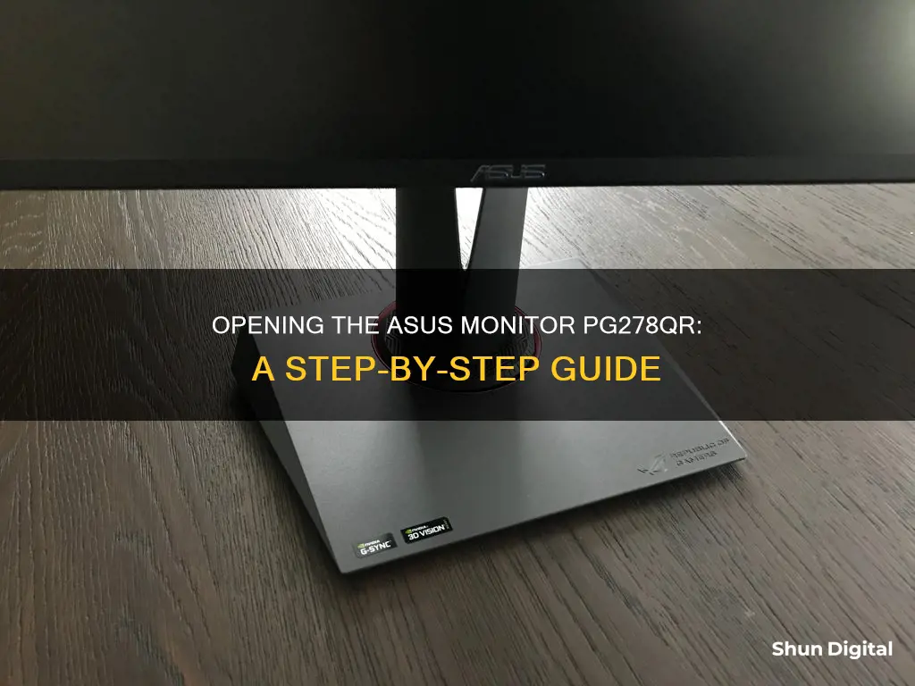 how to open asus monitor pg278qr