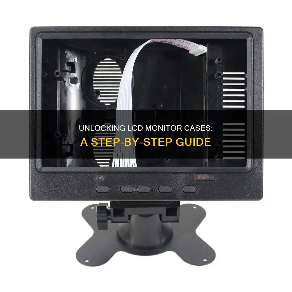 how to open lcd monitor case