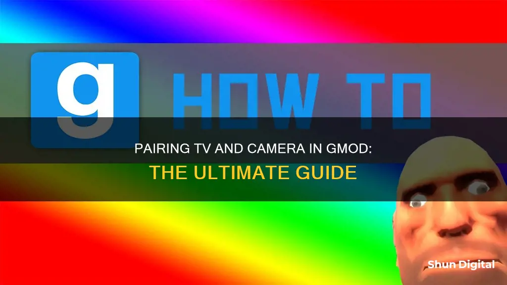 how to pair tv and camera gmod