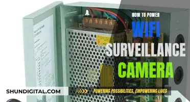 Powering WiFi Surveillance Cameras: A Comprehensive Guide