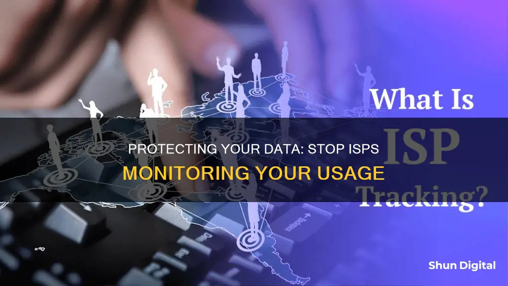 how to prevent isp from monitoring data usage