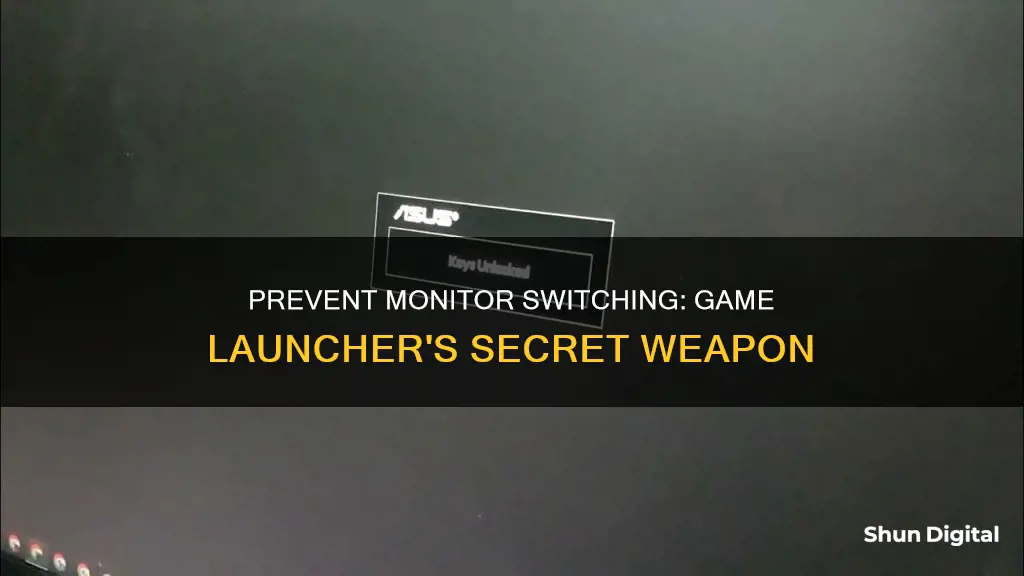 how to prevent monitor switching with game launcher