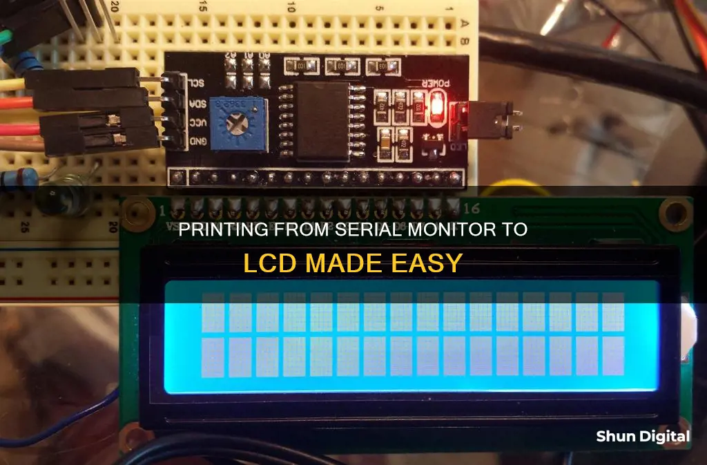 how to print from serial monitor to lcd