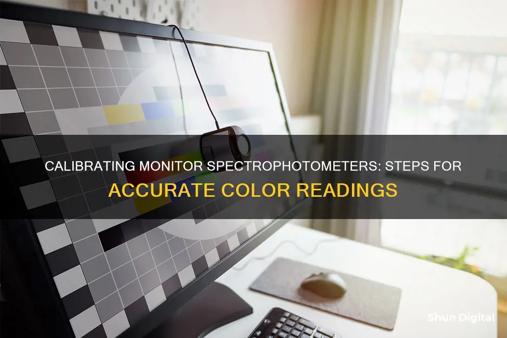 how to properly calibrate a monitor spectrophotometer