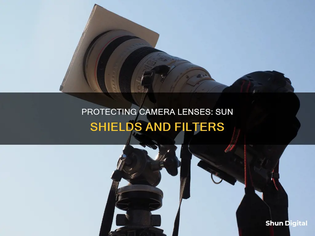 how to protect camera lenses from the sun