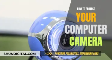 Protecting Your Privacy: Securing Your Computer Camera