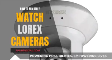 Remotely Watching Lorex Cameras: A Step-by-Step Guide