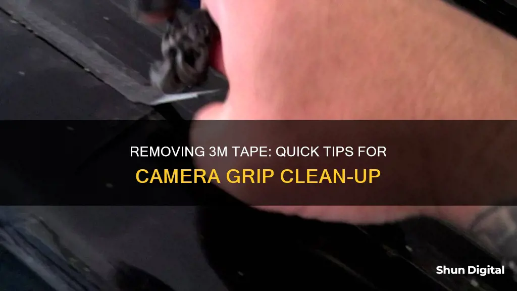 how to remove 3m tape from camera grip