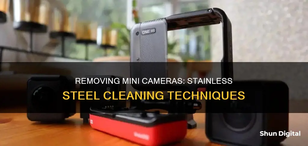 how to remove a mini camera from stainless steel