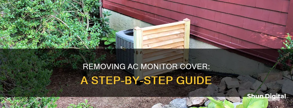 how to remove ac monitor cover