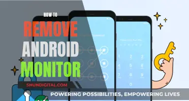 Removing Android Monitor: A Step-by-Step Guide