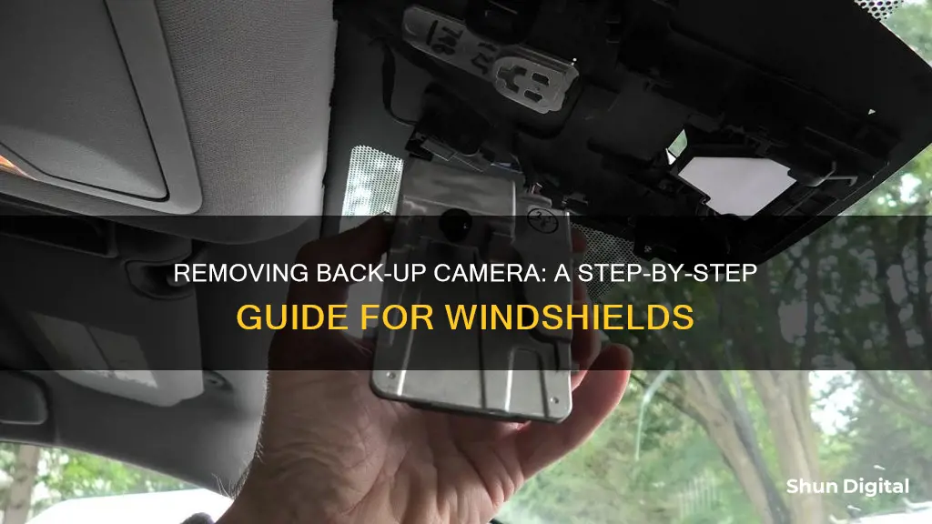 how to remove back up camera from windsheil