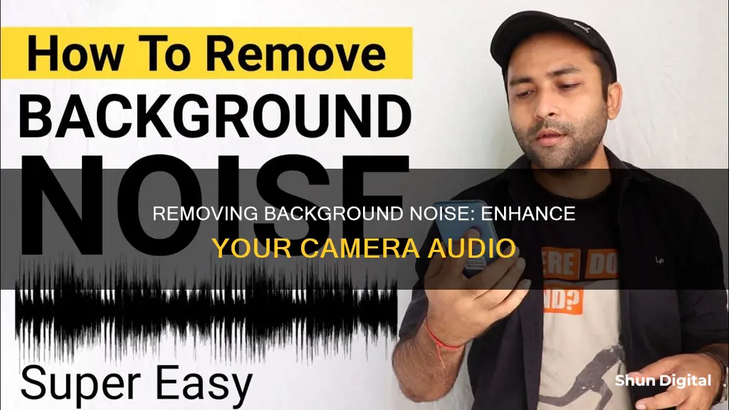 how to remove background sound from camera