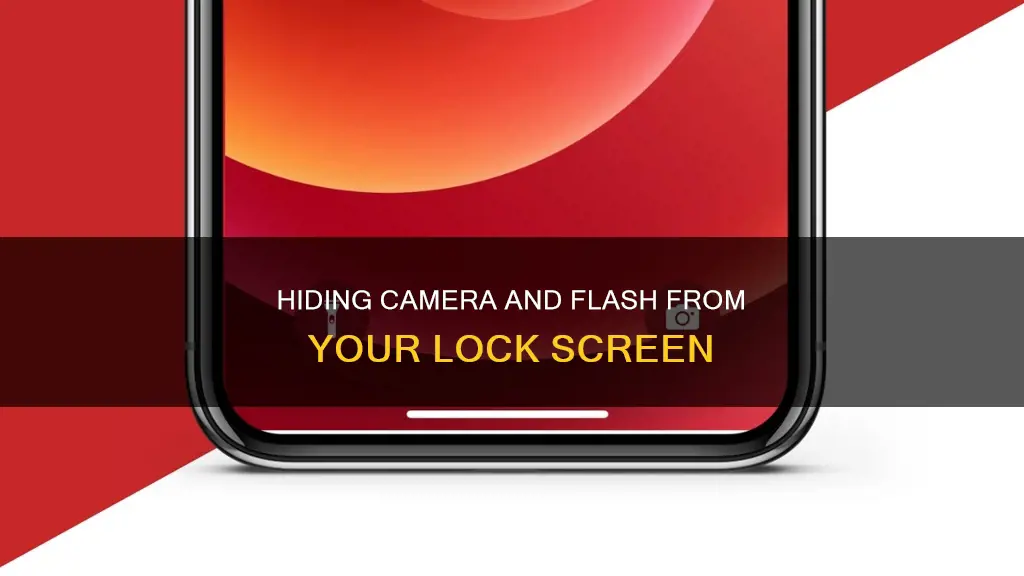 how to remove camera and flash from lock screen