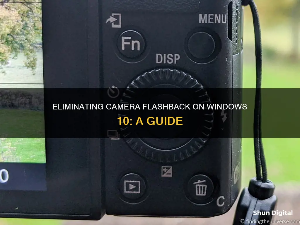 how to remove camera flashback in a window windows 10