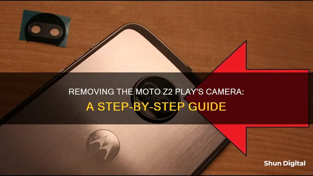 how to remove camera from moto z2 play