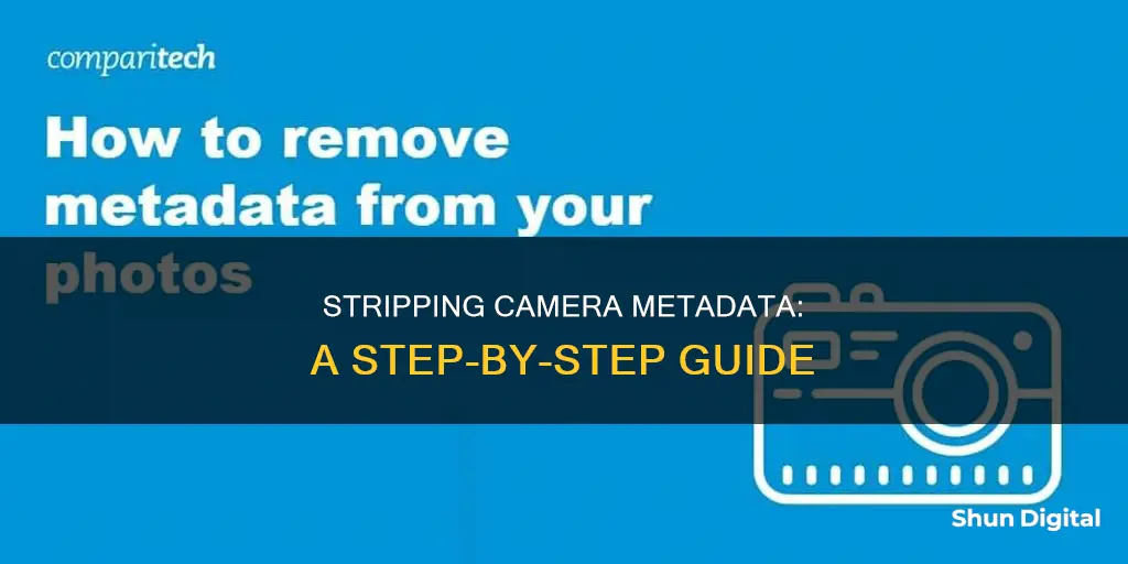 how to remove camera metadata