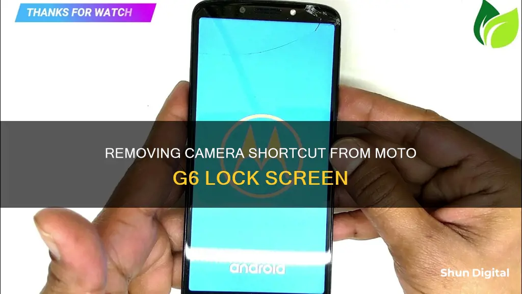 how to remove camera shortcut from moto g6 lock screen