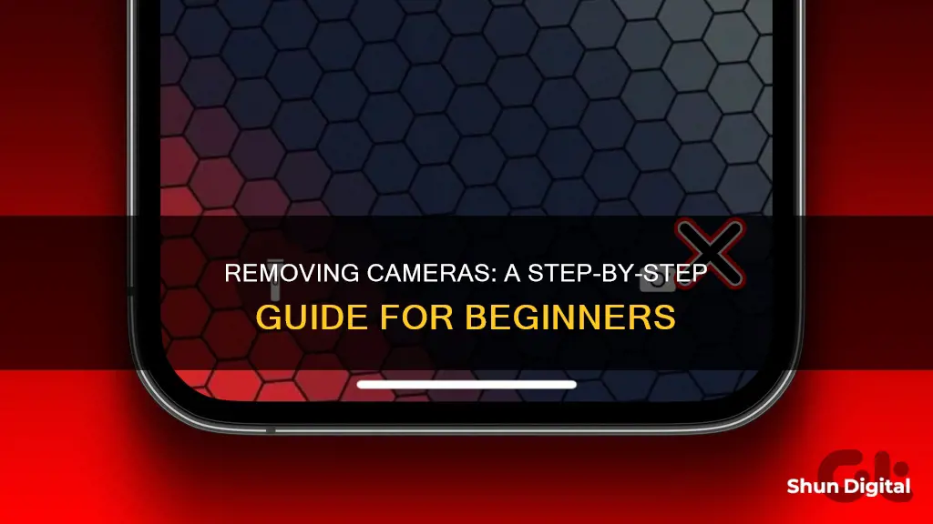 how to remove camera