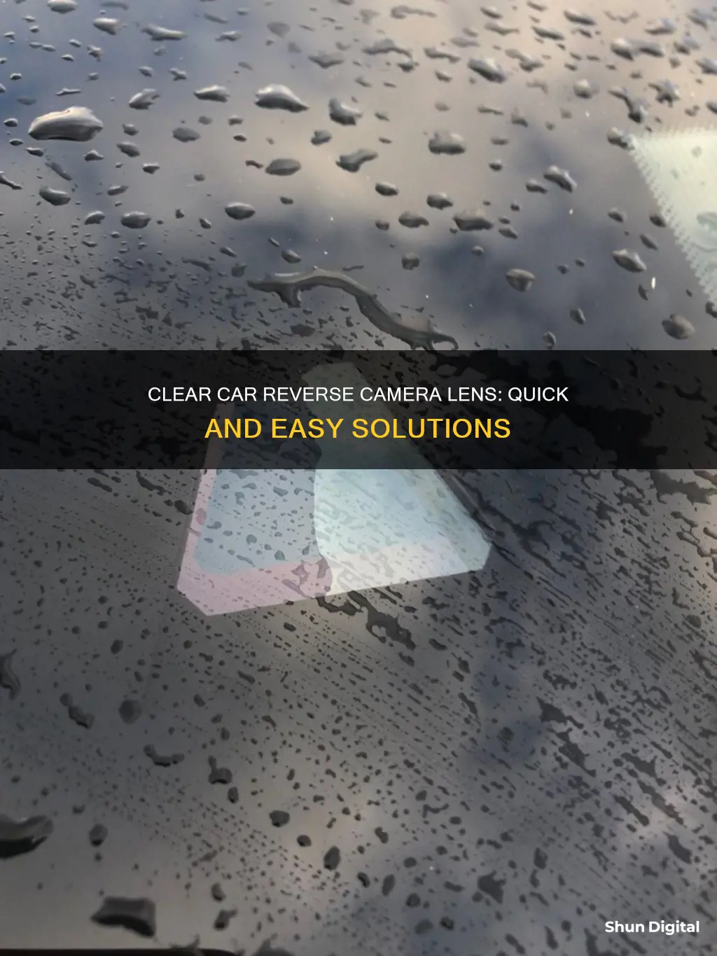 how to remove condensation from car reverse camera