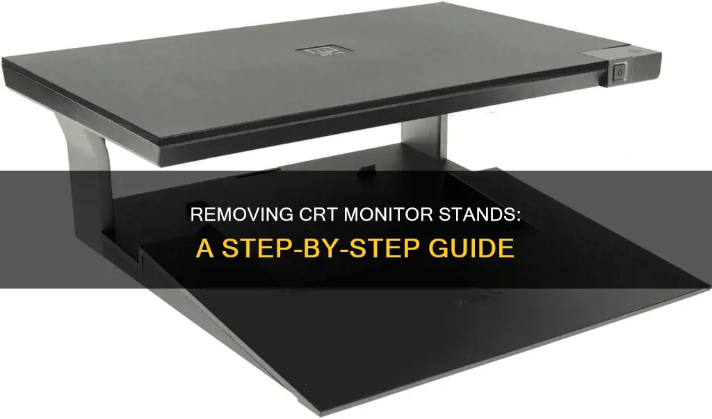 how to remove crt monitor stand