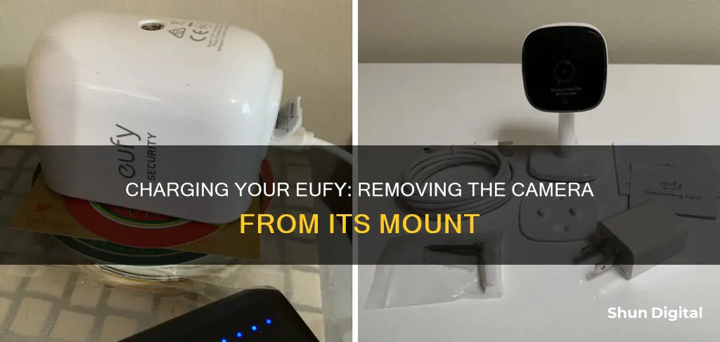 how to remove eufy camera from mount to charge