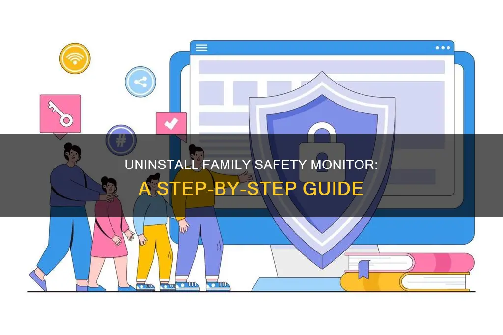 how to remove family safety monitor