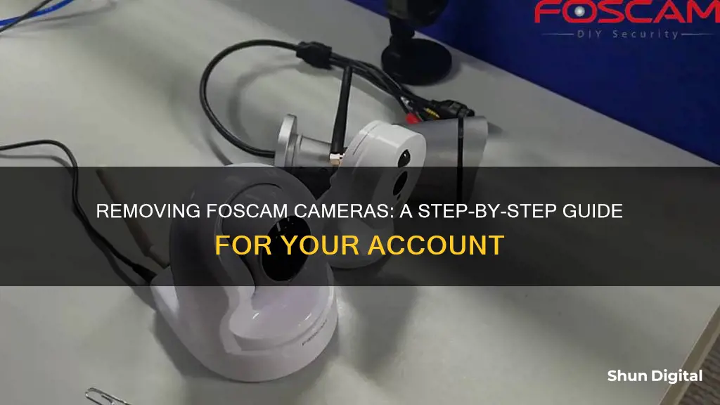 how to remove foscam camera from account