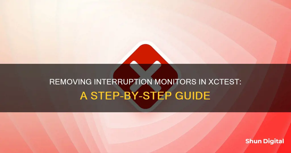 how to remove interruption monitors xctest