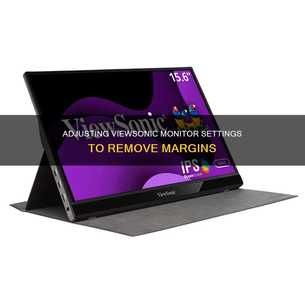 how to remove margins on viewsonic monitor