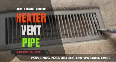 Removing Monitor Heater Vent Pipes: A Step-by-Step Guide