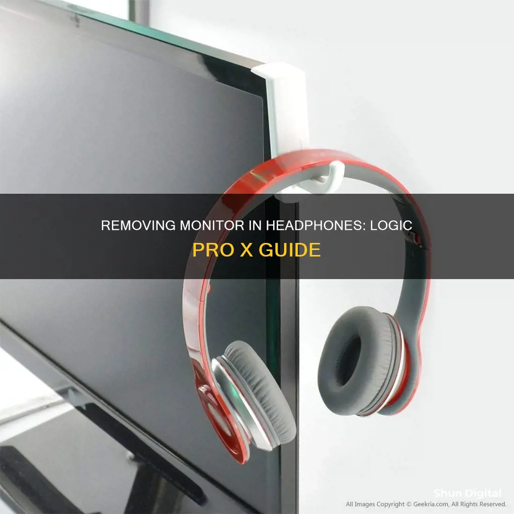 how to remove monitor in headphones logic pro x