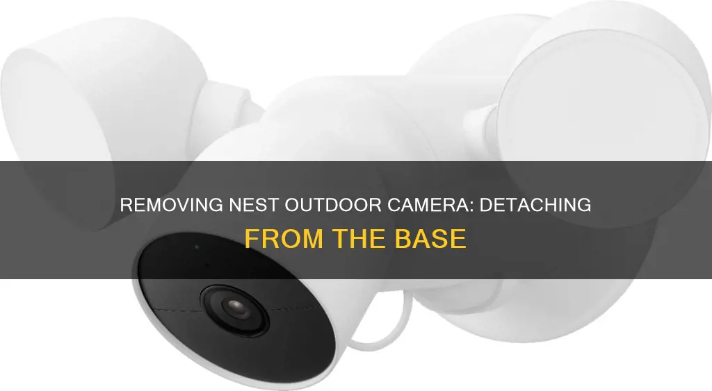 how to remove nest outdoor camera from base