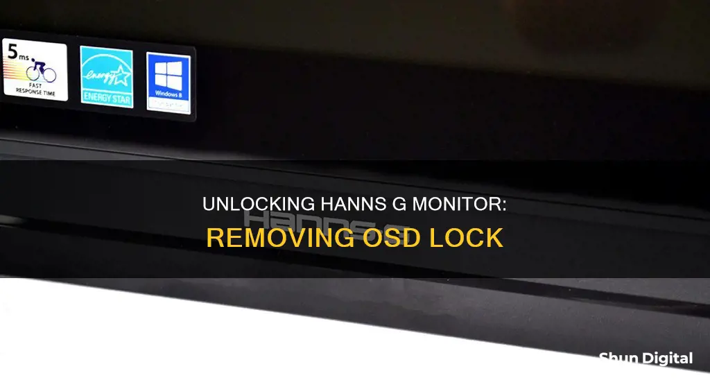 how to remove osd lock from a hanns g monitor