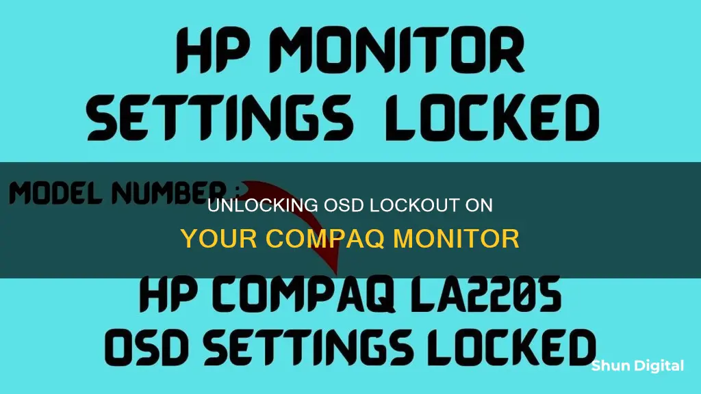 how to remove osd lockout from compaq monitor