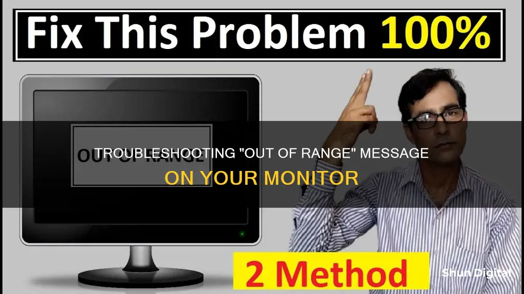 how to remove out of range message on monitor