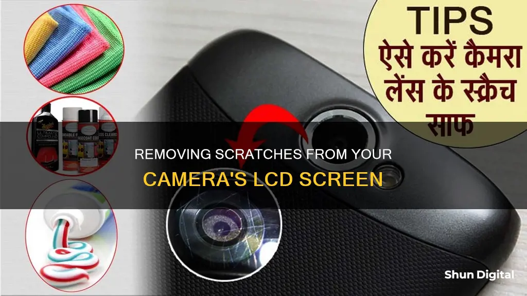 how to remove scratch from camera lcd screen