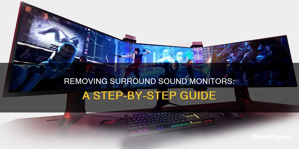 how to remove surround monitors