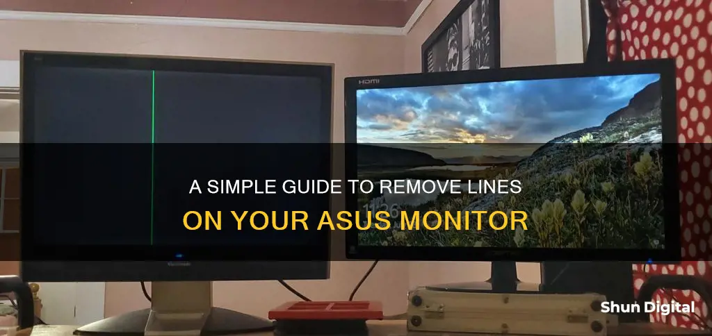 how to remove the lines on asus monitor