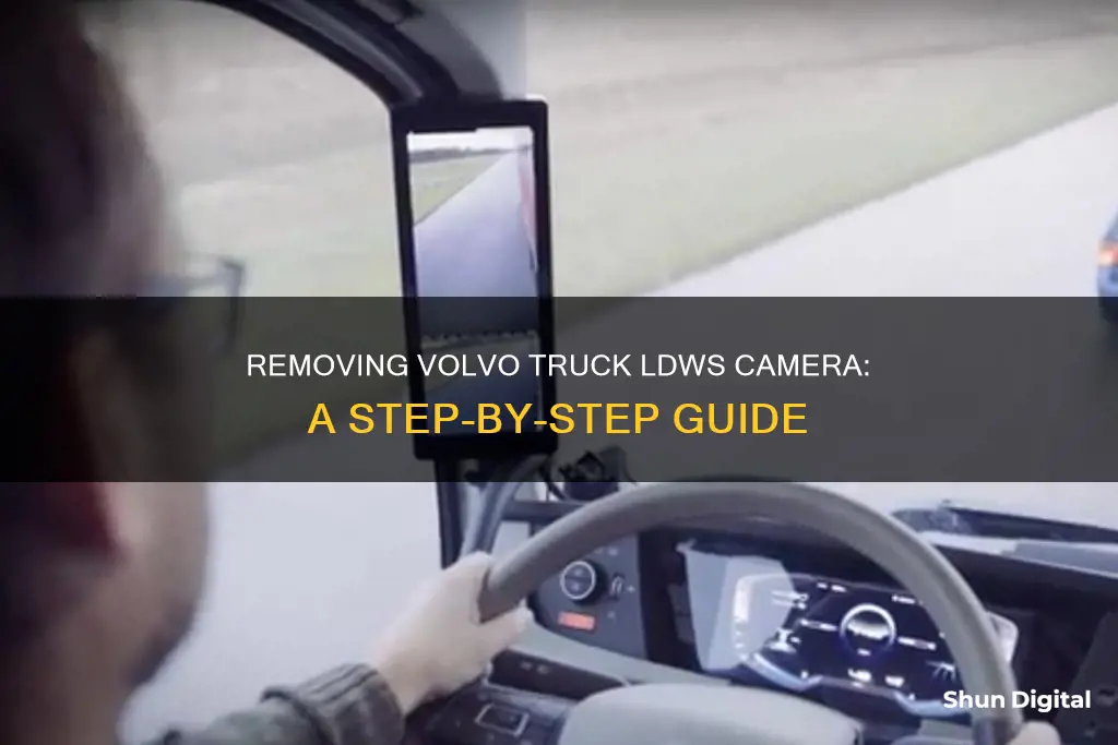 how to remove volvo truck ldws camera