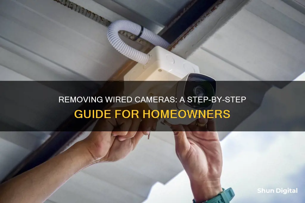 how to remove wired cameras from home