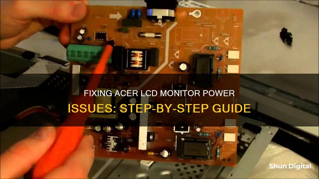 how to repair acer lcd monitor with no power